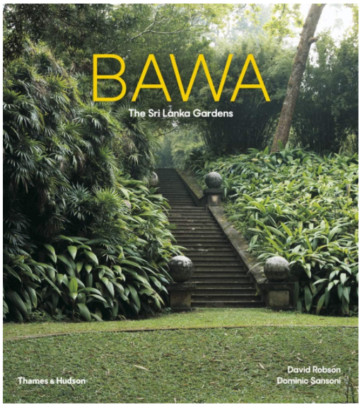 Bawa: The Sri Lanka Gardens