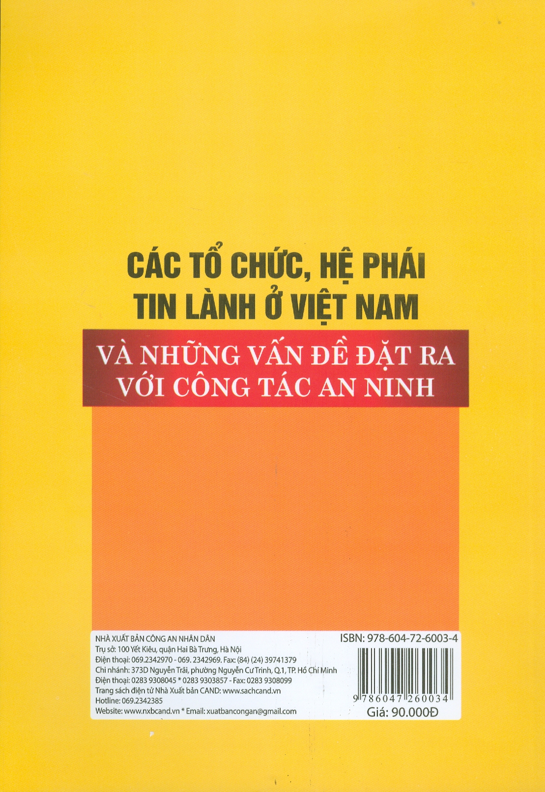 Các Tổ Chức, Hệ Phái Tin Lành Ở Việt Nam Và Những Vấn Đề Đặt Ra Với Công Tác An Ninh