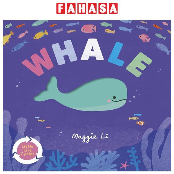 Sách ngoại văn: Little Life Cycles - Whale