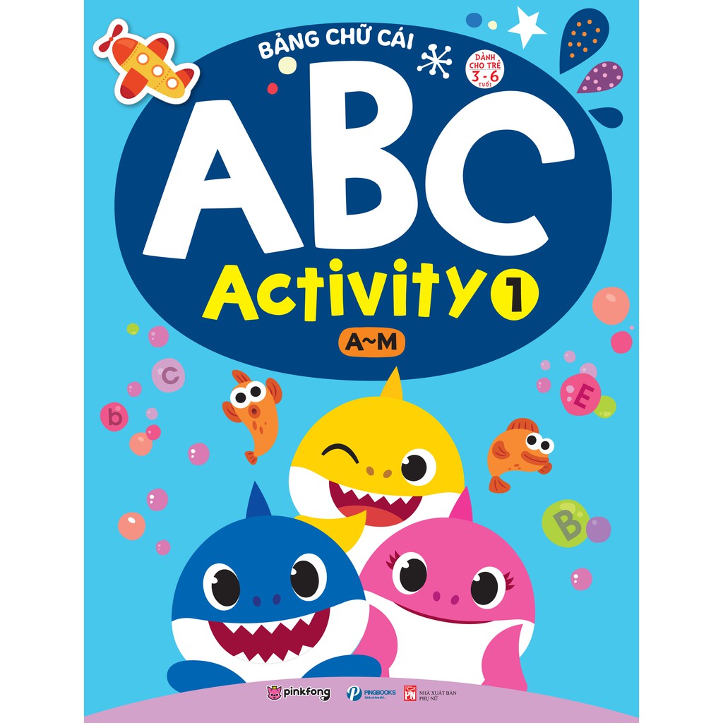 Bảng Chữ Cái Abc Activity 1 - A-M -Dành Cho Trẻ 3-6 Tuổi