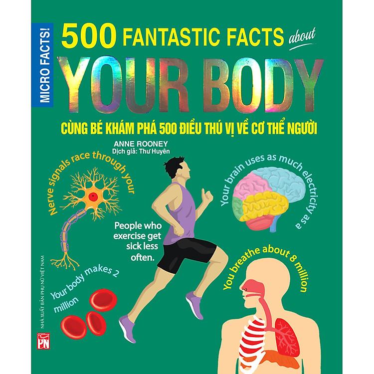 Cùng Bé Khám Phá 500 Điều Thú Vị (Sách Bản Quyền Micro Facts!)