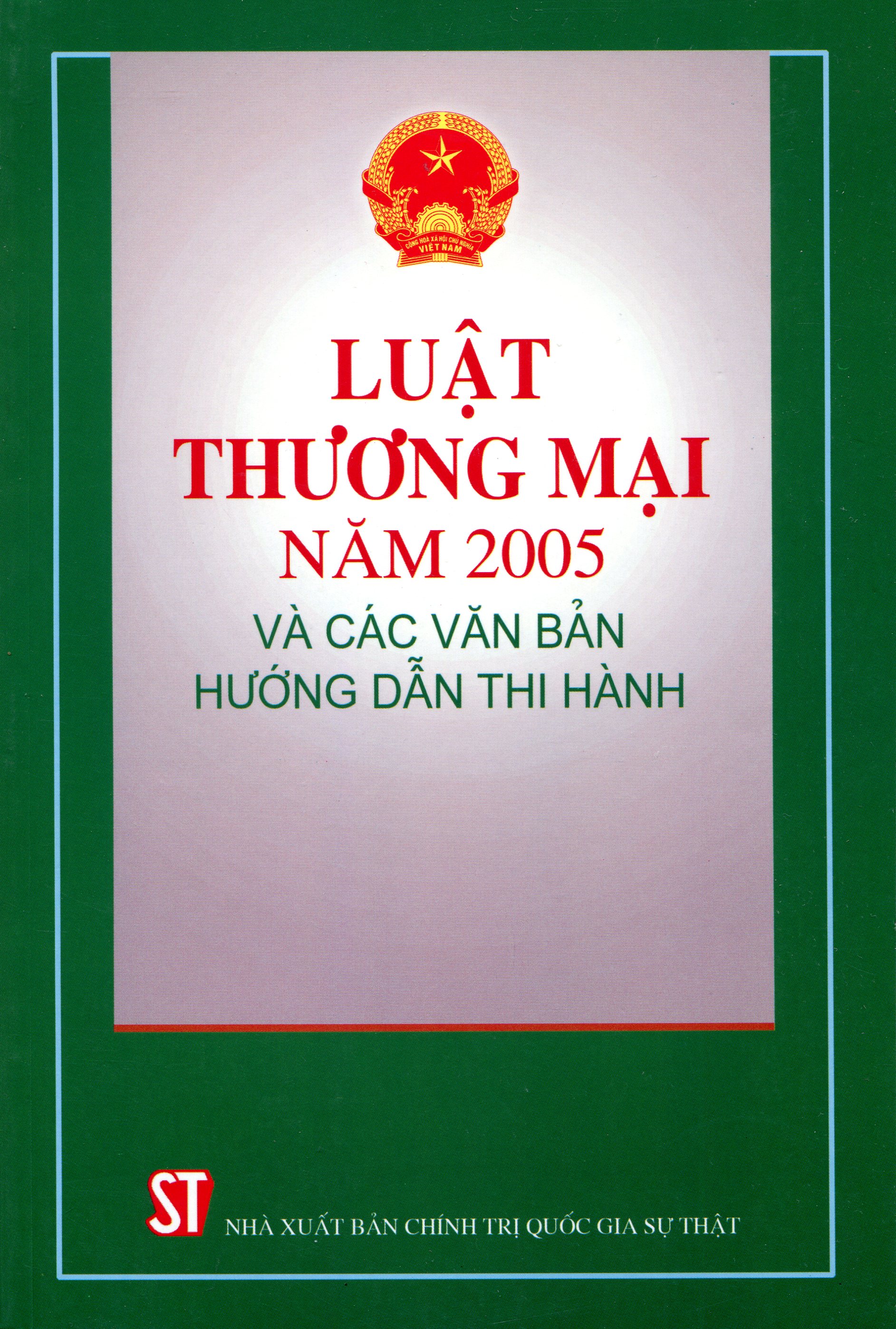 Luật Thương Mại Năm 2015 Và Các Văn Bản Hướng Dẫn Thi Hành