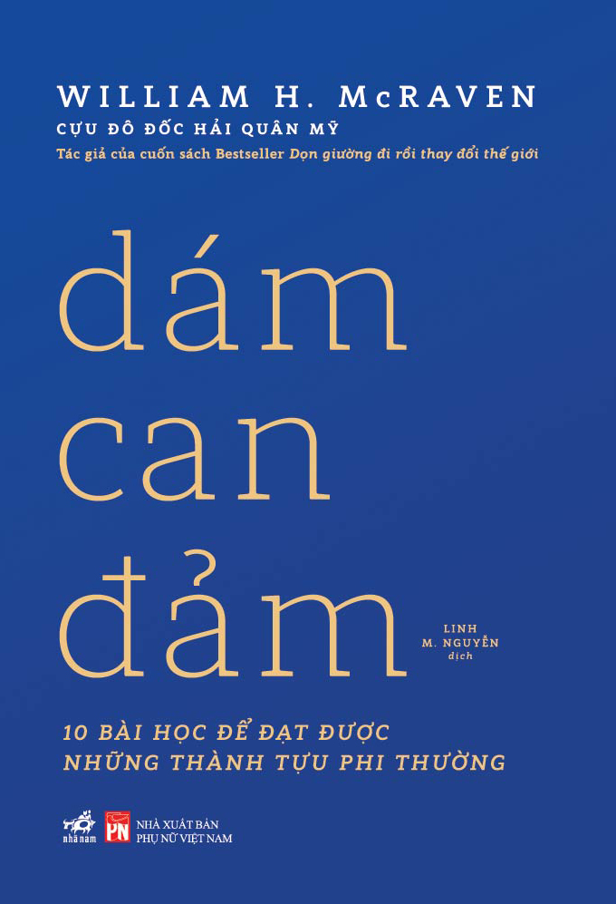 DÁM CAN ĐẢM - William H. Mcraven - Linh M. Nguyễn dịch -