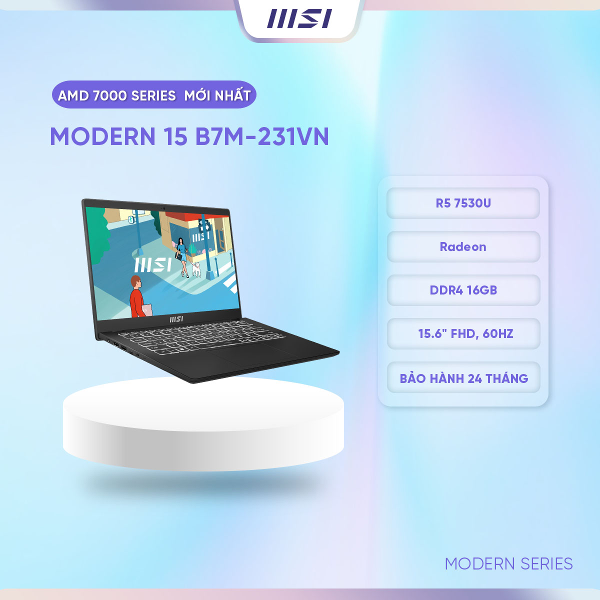 MSI Laptop Văn phòng Modern 15 B7M-231VN|R5 7530U|Radeon|DDR4 16GB|512GB SSD|15.6&quot; FHD, 60Hz [Hàng chính hãng]