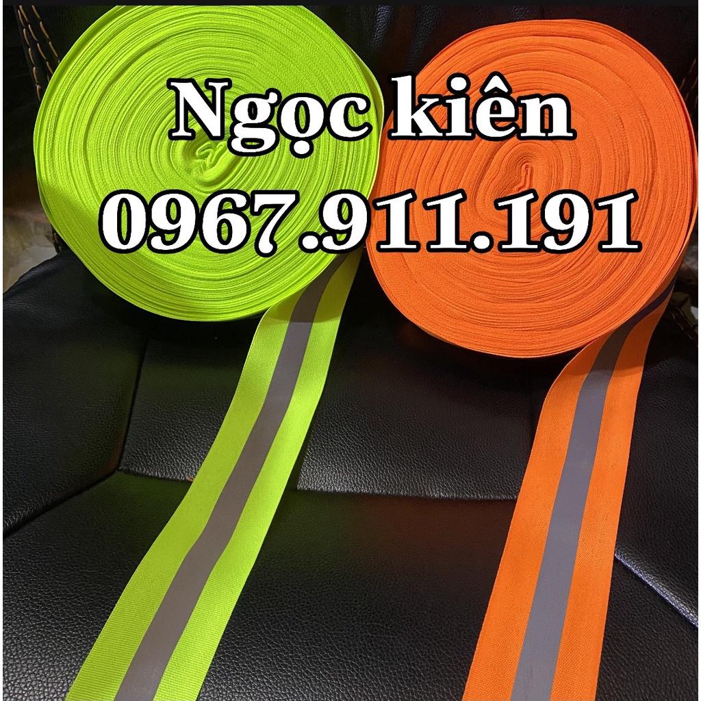 Dây vải phản quang phân luồng giao thông bản rộng 5cm dài 100 mét