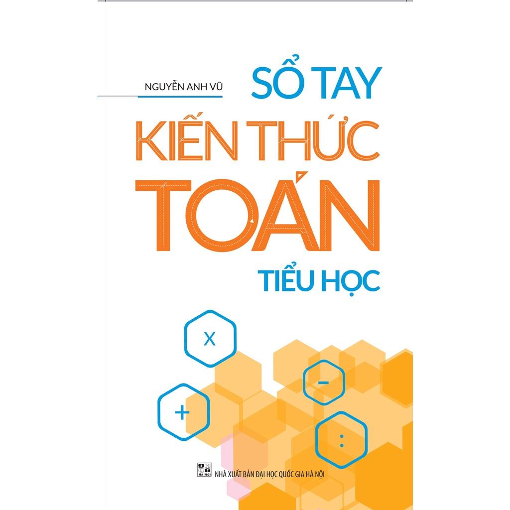 Sách: Sổ Tay Kiến Thức Toán Tiểu Học - TSTH