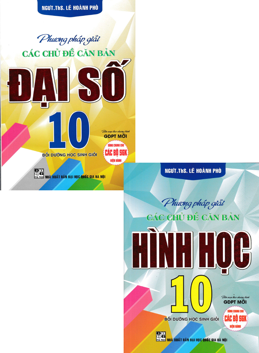 Combo Phương Pháp Giải Các Chủ Đề Căn Bản Đại Số + Hình Học 10 - HA