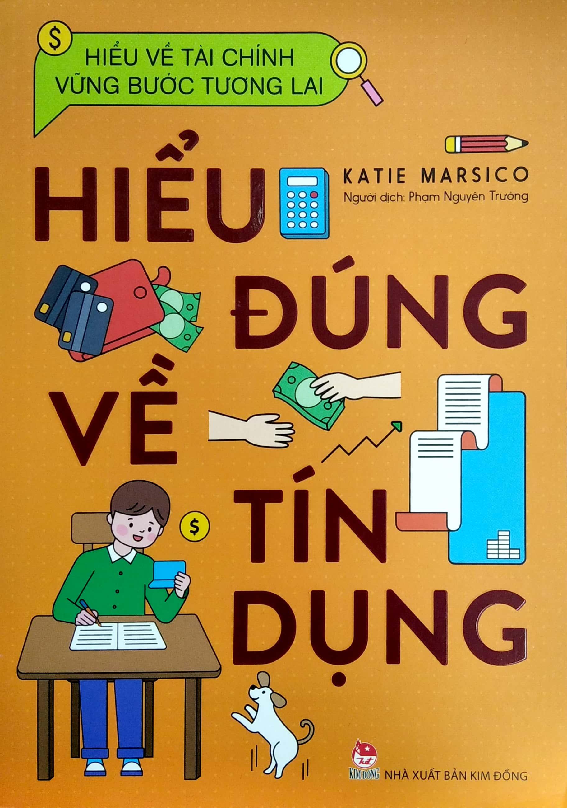Hiểu Về Tài Chính, Vững Bước Tương Lai - Hiểu Đúng Về Tín Dụng