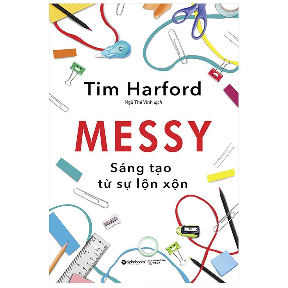 Sách - MESSY – Sáng Tạo Từ Sự Lộn Xộn