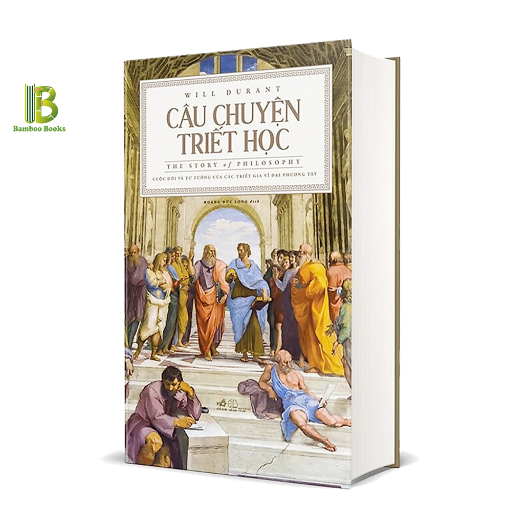 Combo 2 Tác Phẩm Của Will Durant: Câu Chuyện Triết Học - The Story Of Philosophy (Bìa Cứng) + Những Bài Học Lịch Sử - Giải Pulitzer Cho Tác Phẩm Phi Hư Cấu