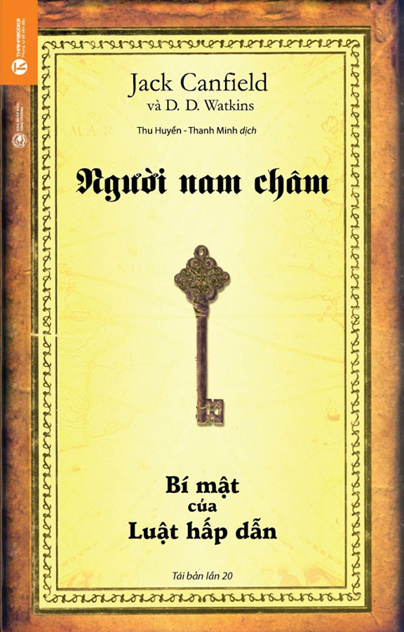 Người Nam Châm - Bí Mật Của Luật Hấp Dẫn (Tái bản năm 2022)