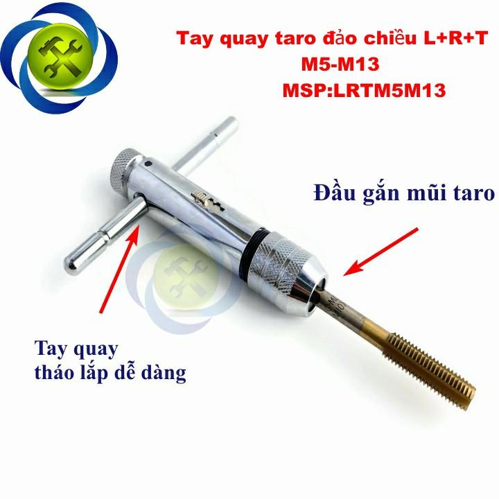 Tay quay taro đảo chiều L+R+T M5-M13