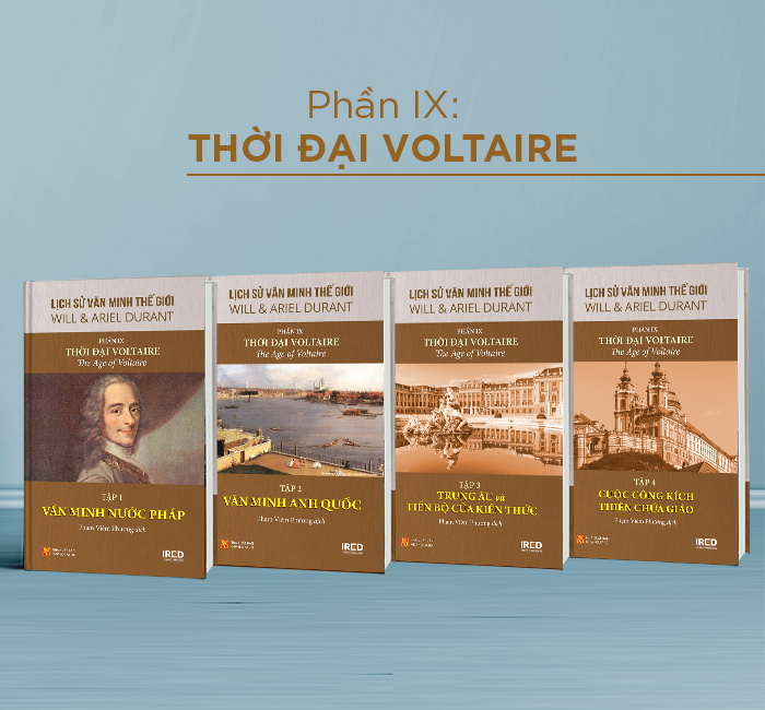 Sách IRED Books - Lịch sử văn minh thế giới phần 9 : Thời đại Voltaire  - Will Durant