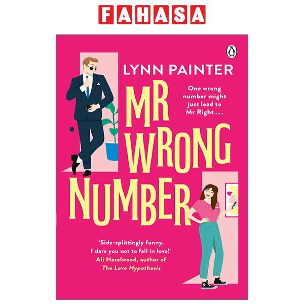 Mr Wrong Number: The Addictive Romance For Fans Of The Love Hypothesis