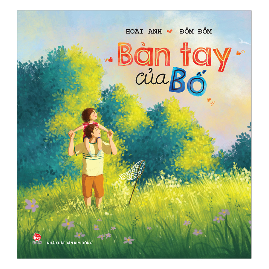 Sách - Bàn Tay Của Bố - NXB Kim Đồng