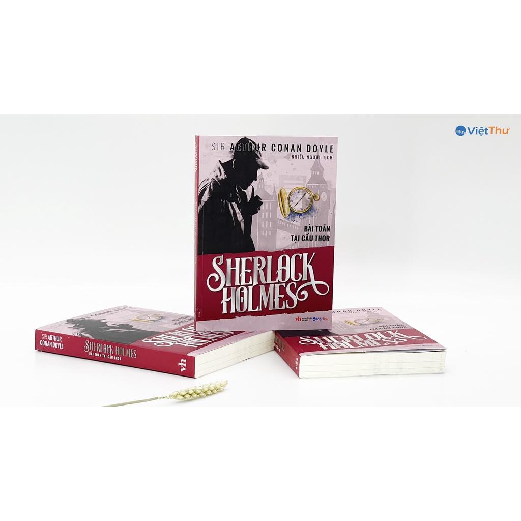 Sherlock Holmes - Bài Toán Tại cầu Thor - Đỏ - Sir Arthur Conan Doyle (Bìa Mềm)