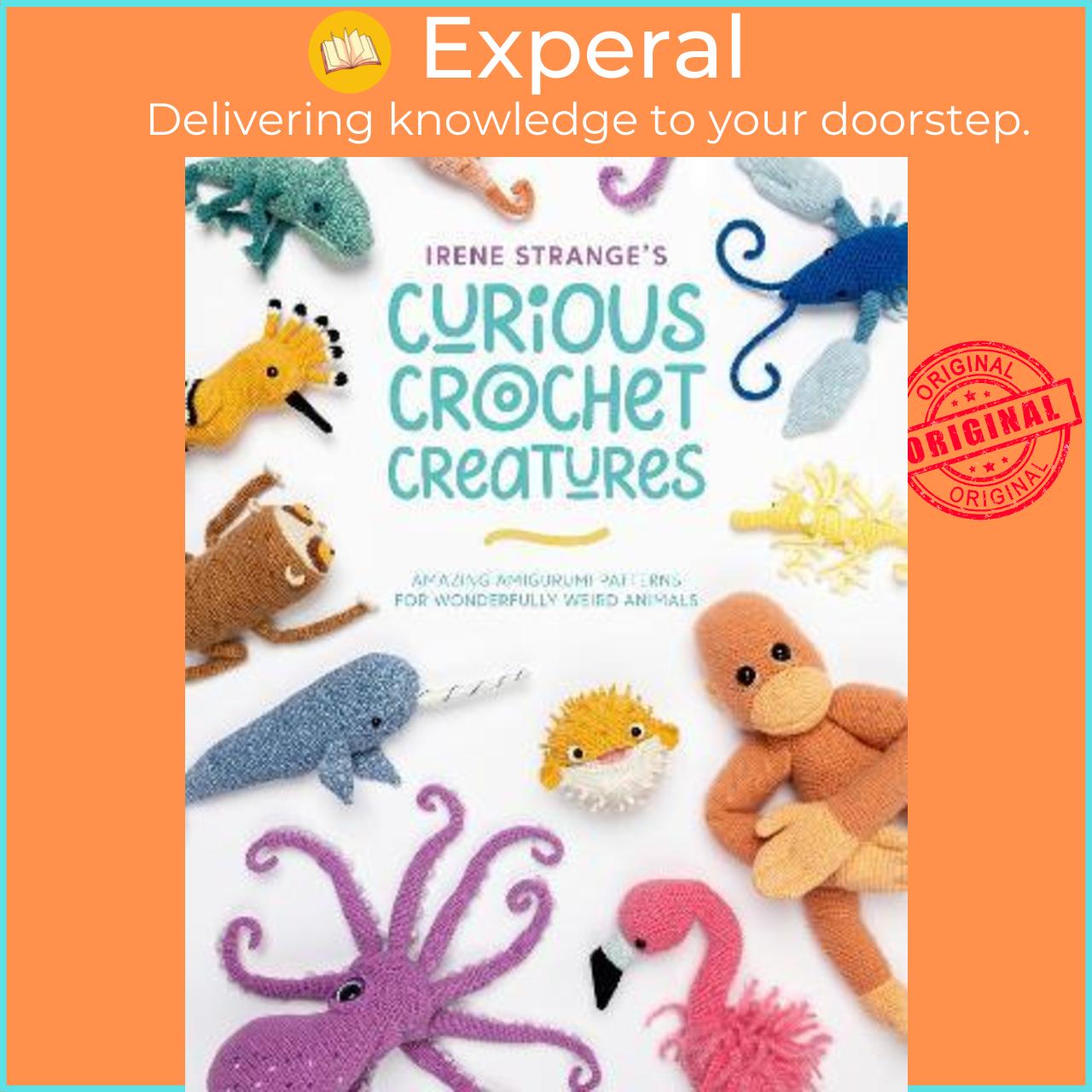 Sách - Irene Strange's Curious Crochet Creatures : Amazing amigurumi patterns f by Irene Strange