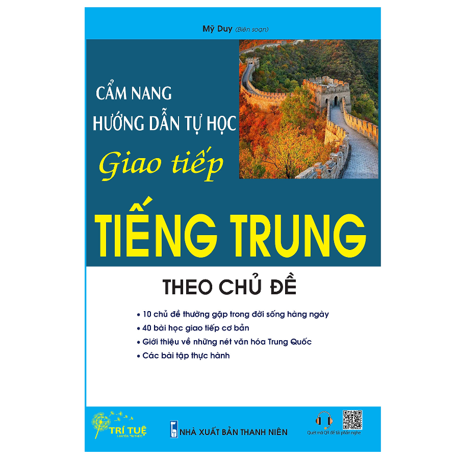 Cẩm Nang Hướng Dẫn Tự Học Giao Tiếp Tiếng Trung Theo Chủ Đề