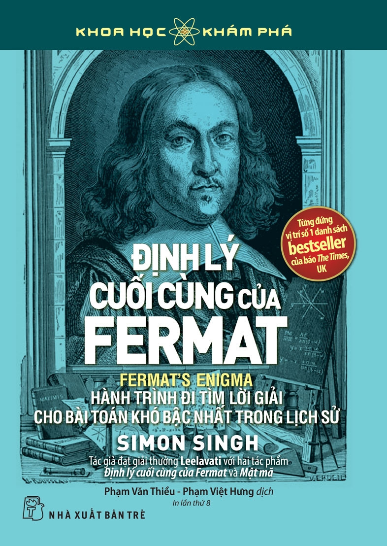 ĐỊNH LÝ CUỐI CÙNG CỦA FERMAT - Simon Singh - Phạm Văn Thiều, Phạm Việt Hưng dịch - (bìa mềm)