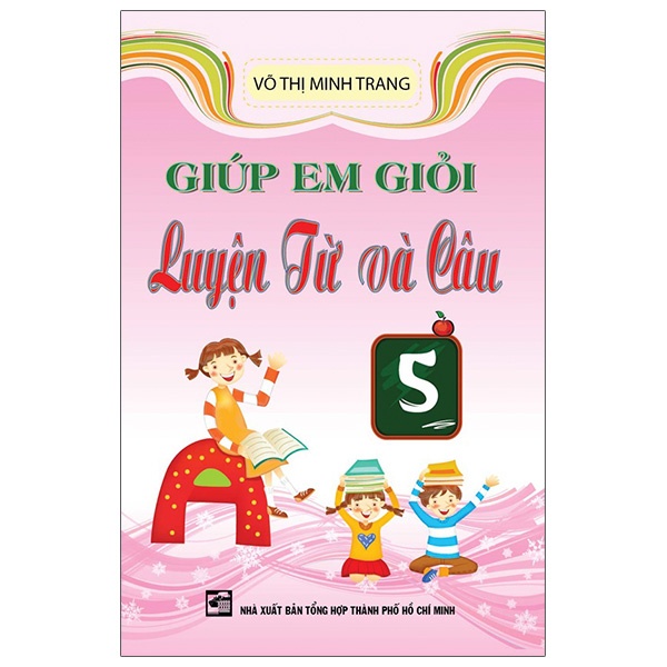 Giúp Em Giỏi Luyện Từ Và Câu 5