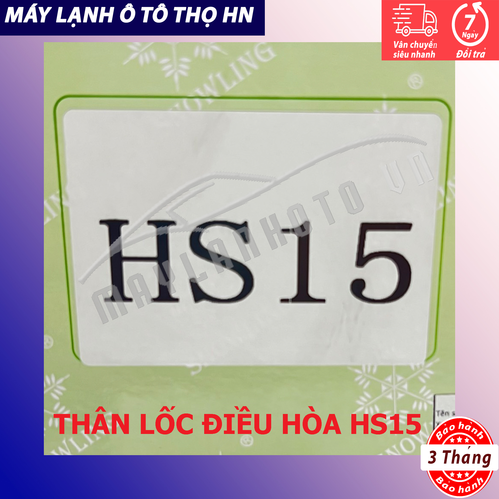 Thân Lốc điều hòa HS15 Hàng Trung Quốc