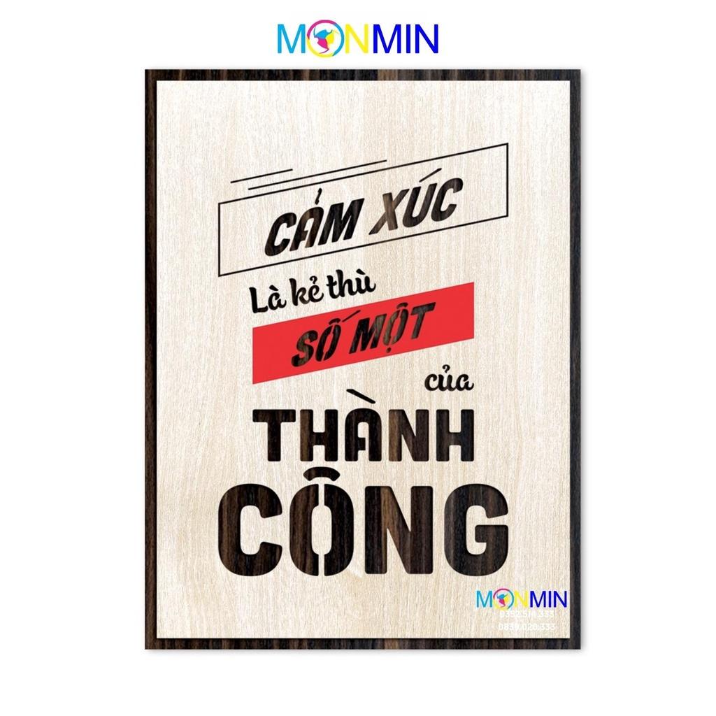 Tranh gỗ slogan tạo động lực Monmin M079 - Cảm xúc là kẻ thù số một của thành công