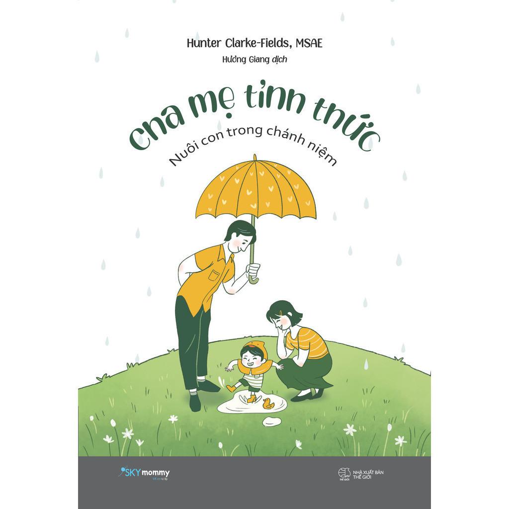 Sách Cha Mẹ Tỉnh Thức - Nuôi Con Trong Chánh Niệm - Bản Quyền