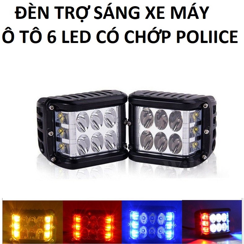 Đèn trợ sáng 6 led 45W kèm chớp poliice xanh đỏ 2in1 lắp các loại xe máy ô tô mẫu mới hàng vip, Đèn led trang trí xe máy ô tô