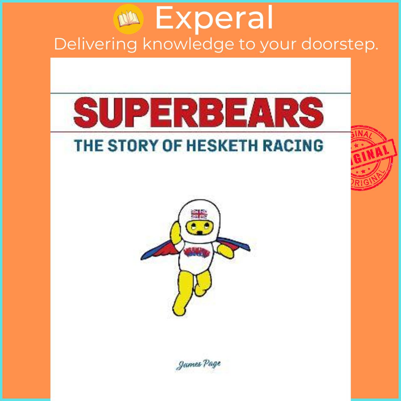 Sách - Superbears : The Story of Hesketh Racing by James Page
