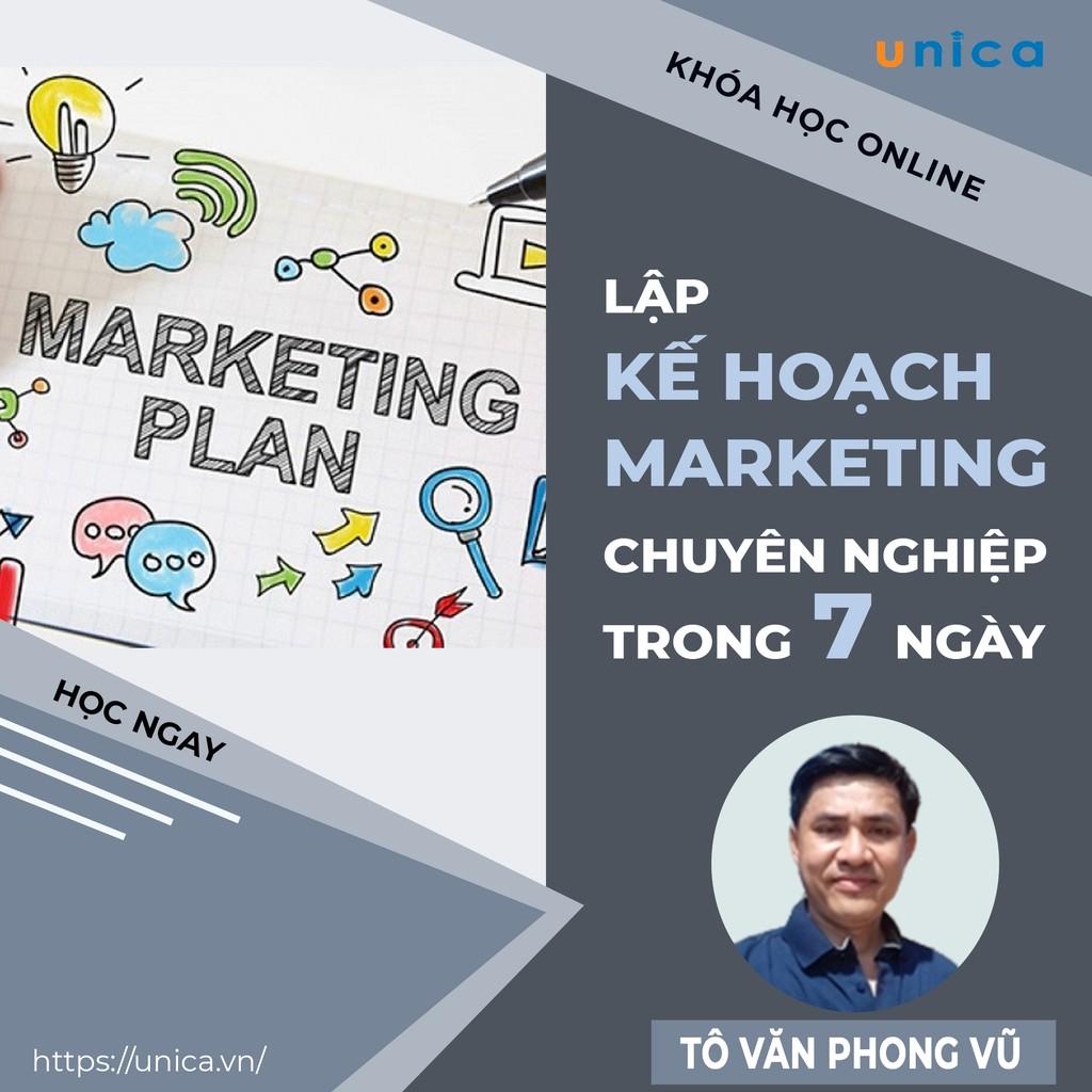 Khóa học MARKETING - Lập kế hoạch marketing chuyên nghiệp trong 7 ngày [UNICA.VN