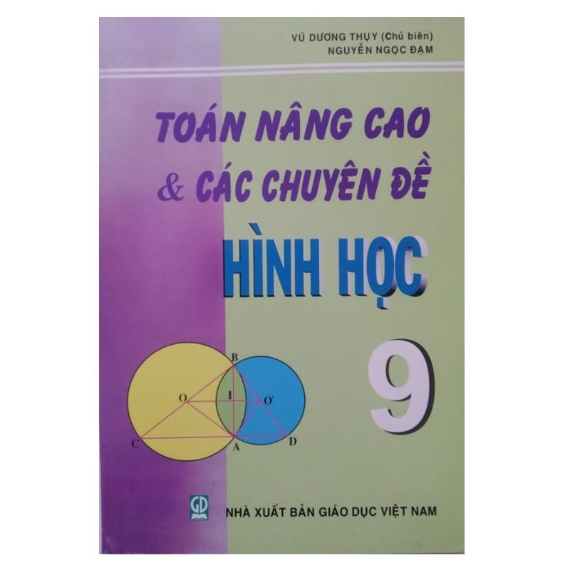 Sách - Toán nâng cao và các chuyên đề Hình Học 9