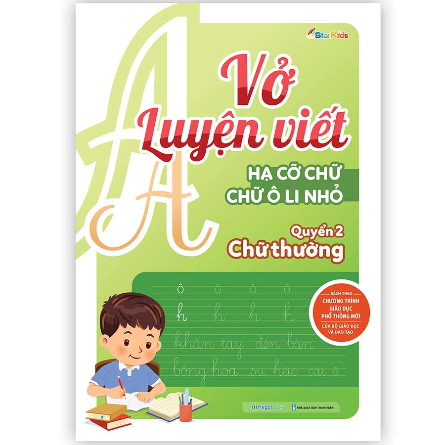 Vở luyện viết hạ cỡ chữ - chữ ô li nhỏ. Quyển 2: Chữ thường