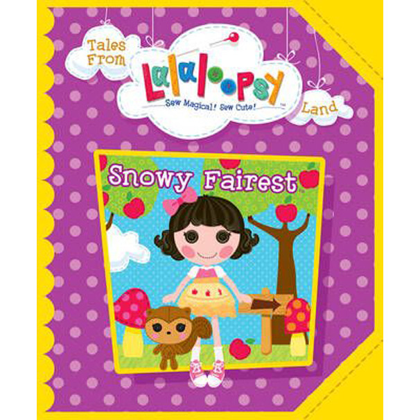 Sách tiếng Anh - Tales From Lalaloopsy Land: Snowy Fairest