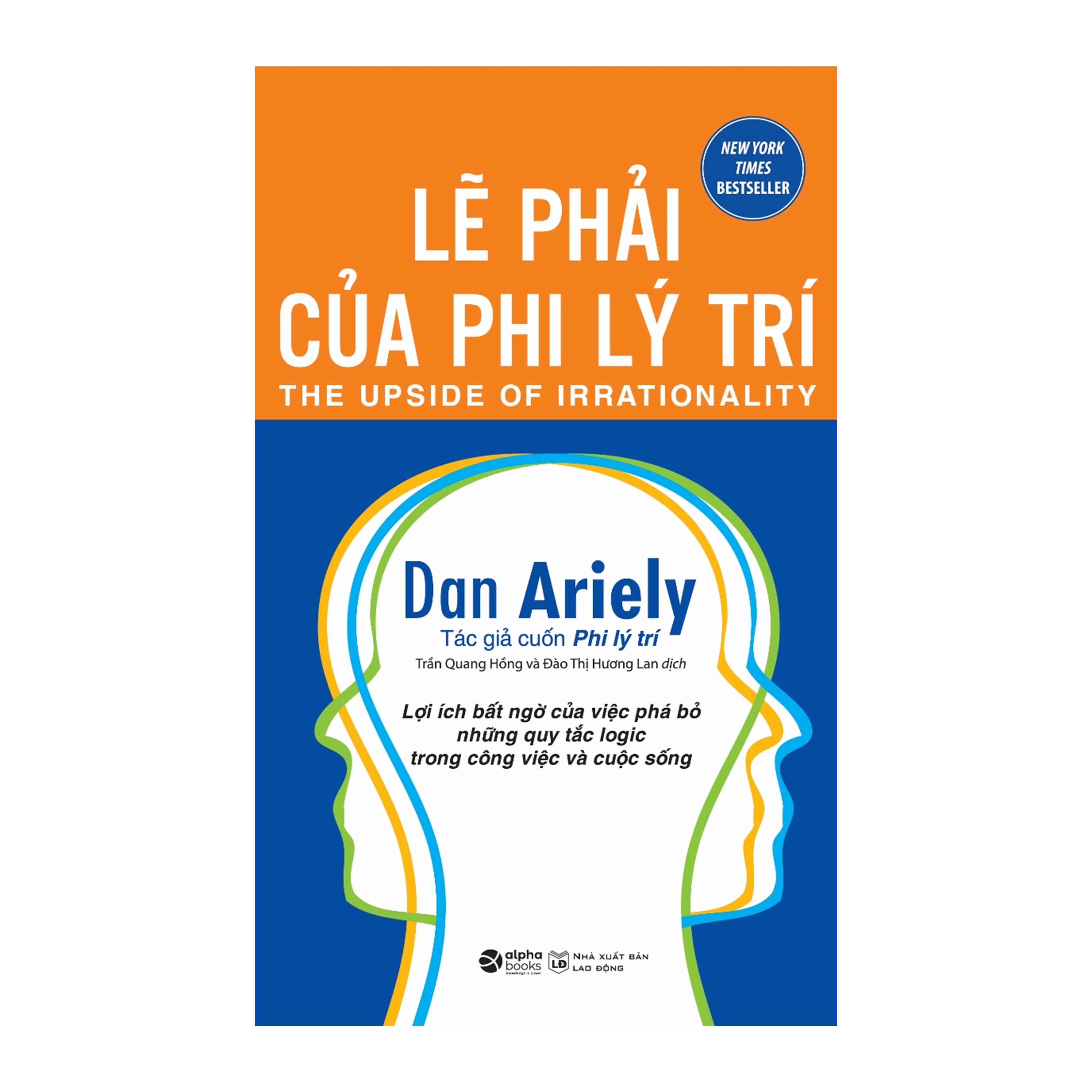 Lẽ Phải Của Phi Lý Trí - Tái Bản Mới Nhất