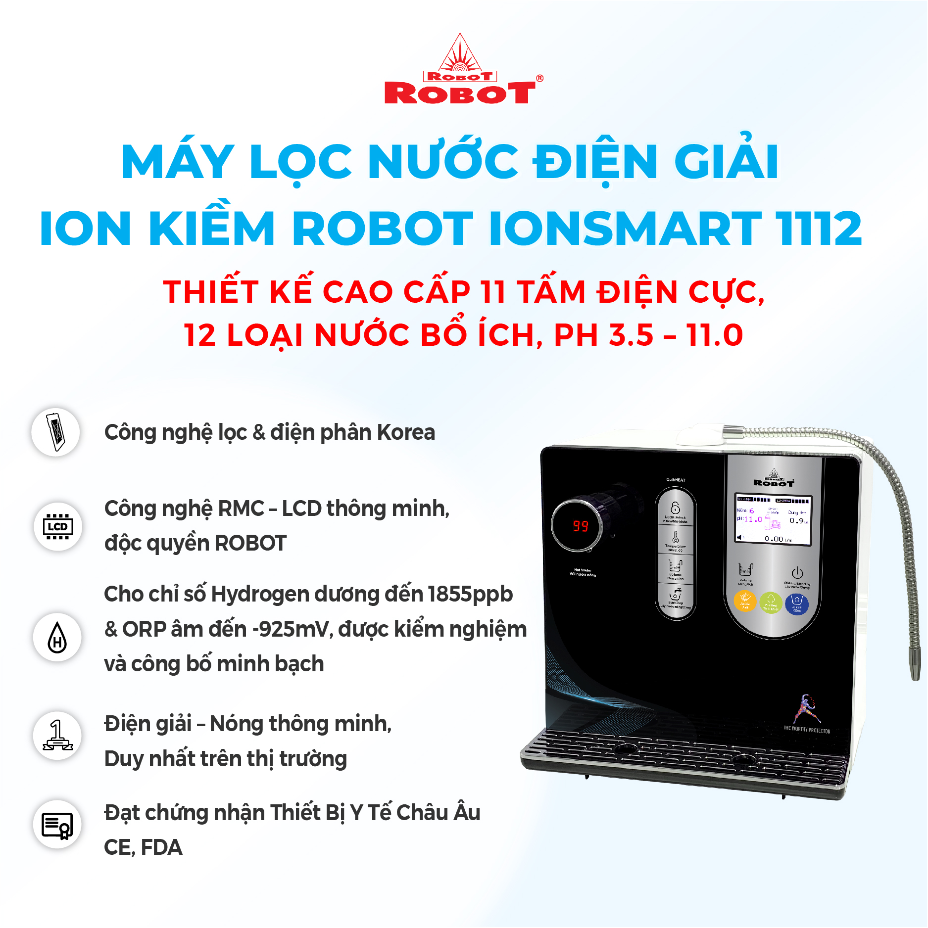 Máy Lọc Nước Điện Giải Ion Kiềm ROBOT Nóng Thông Minh IonSmart 1112 - Tạo 12 Loại Nước - Hàng Chính Hãng