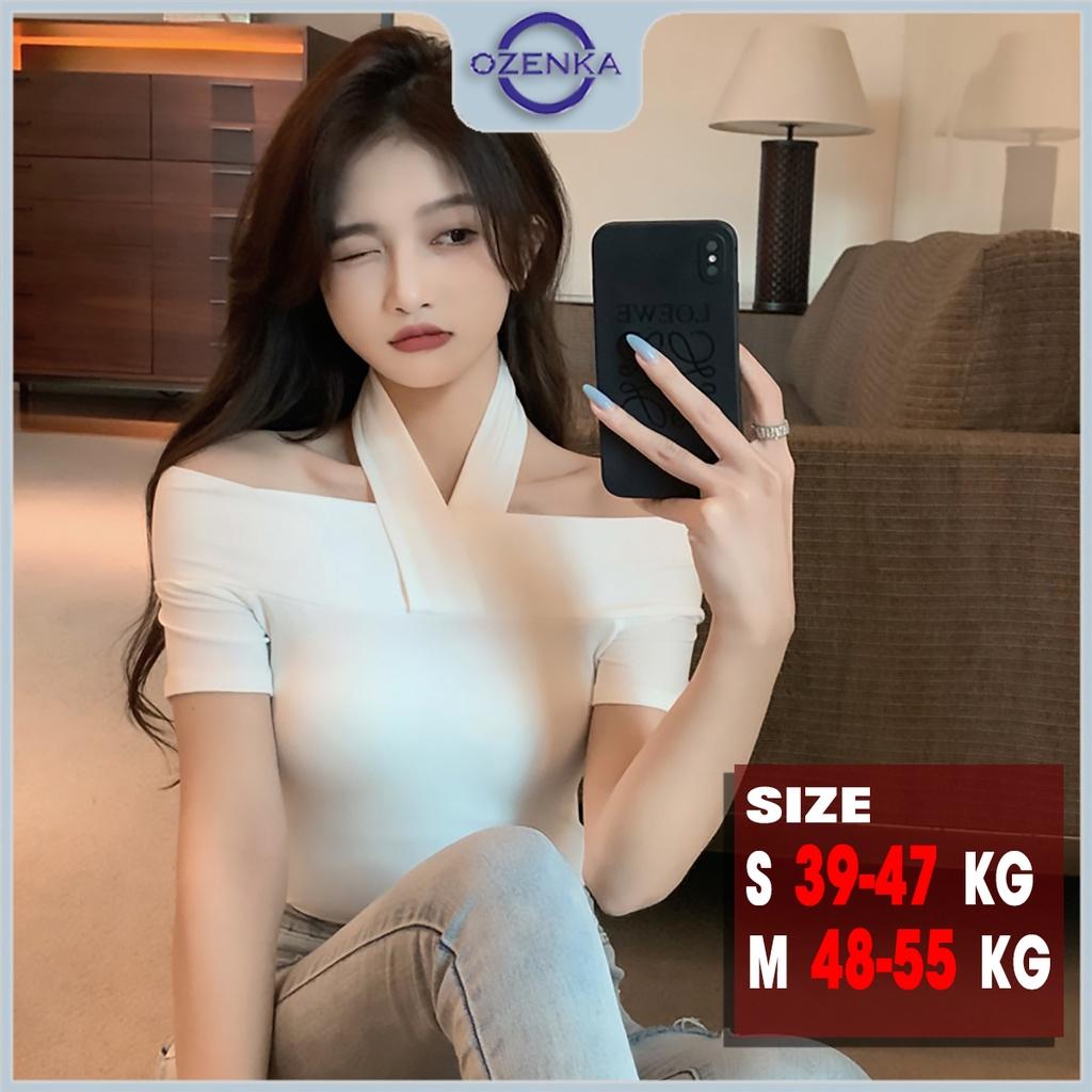 Áo croptop trễ vai tay ngắn ôm nữ Ozenka , áo crt kiểu cổ v thun cotton màu đen trắng dưới 55 cân