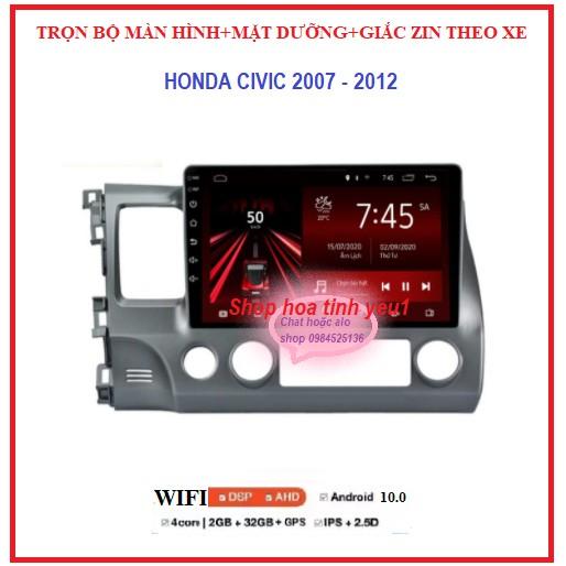 Bộ Màn hình android 10 inch xe HONDA CIVIC đời 2007-2012 kèm mặt dưỡng và dây giắc theo xe ,dùng sim 4g hoặc wifi-phát wifi.