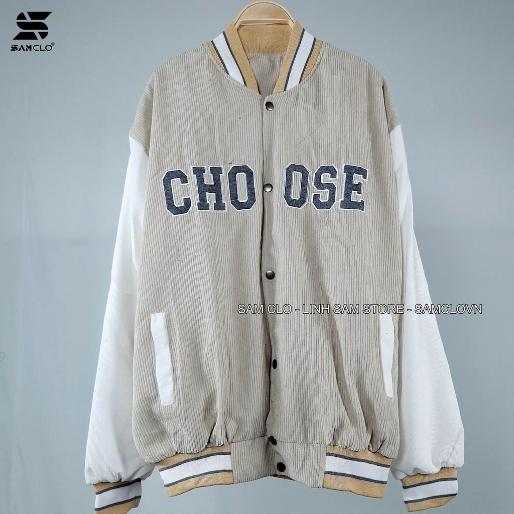 Áo khoác NHUNG BOMBER BÓNG CHÀY CÀI NÚT freesize SAM CLO form rộng nam nữ unisex mặc cặp - couple chữ CHOOSE