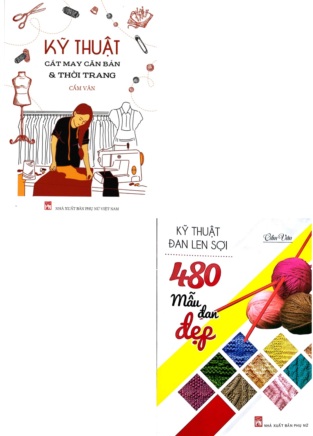 Combo Kỹ Thuật Cắt May Căn Bản & Thời Trang + Kỹ Thuật Đan Len Sợi - 480 Mẫu Đan Đẹp _PNU