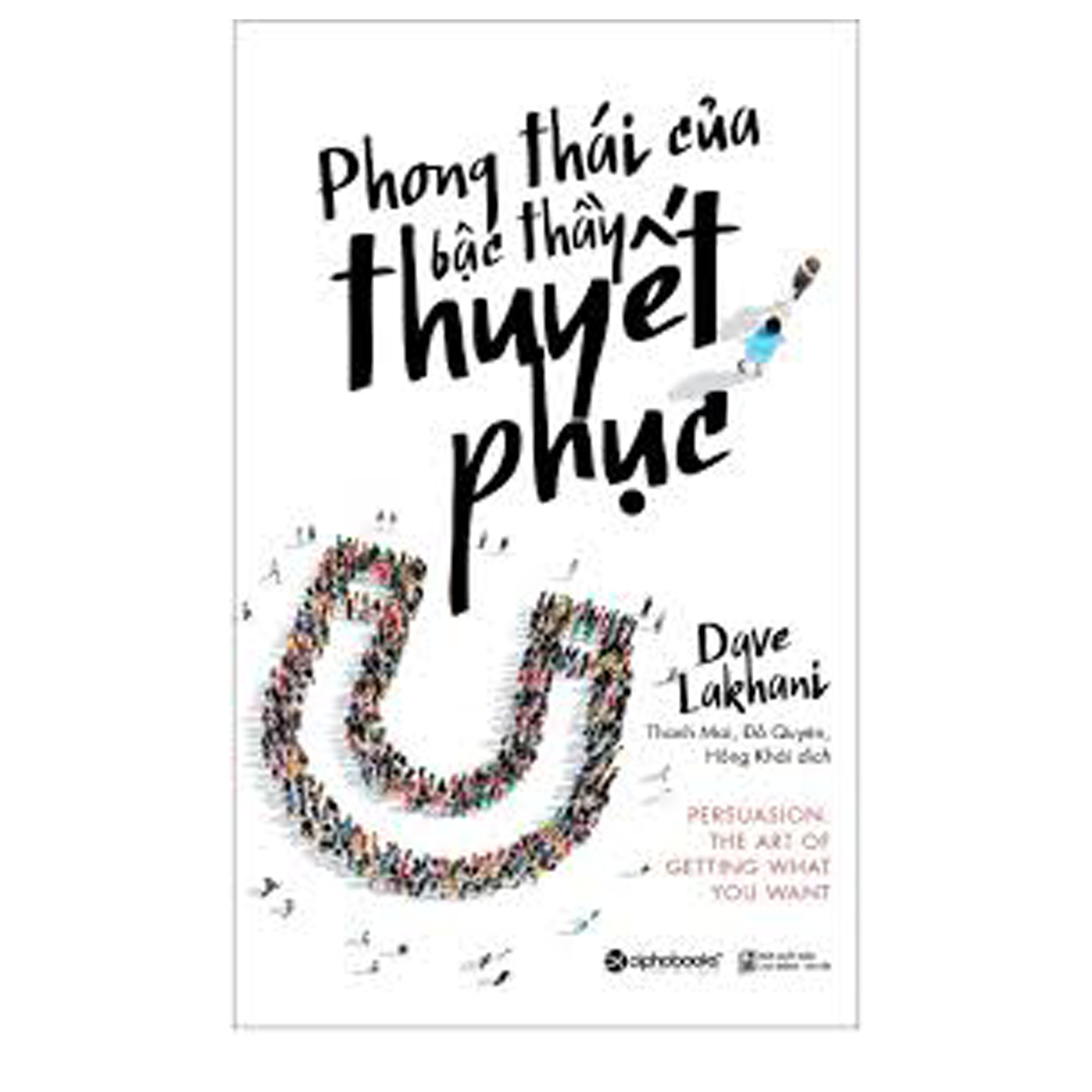 Combo Bậc Thầy Trình Bầy Thuyết Phục : Phong Thái Của Bậc Thầy Thuyết Phục + Trình Bày Thuyết Phục