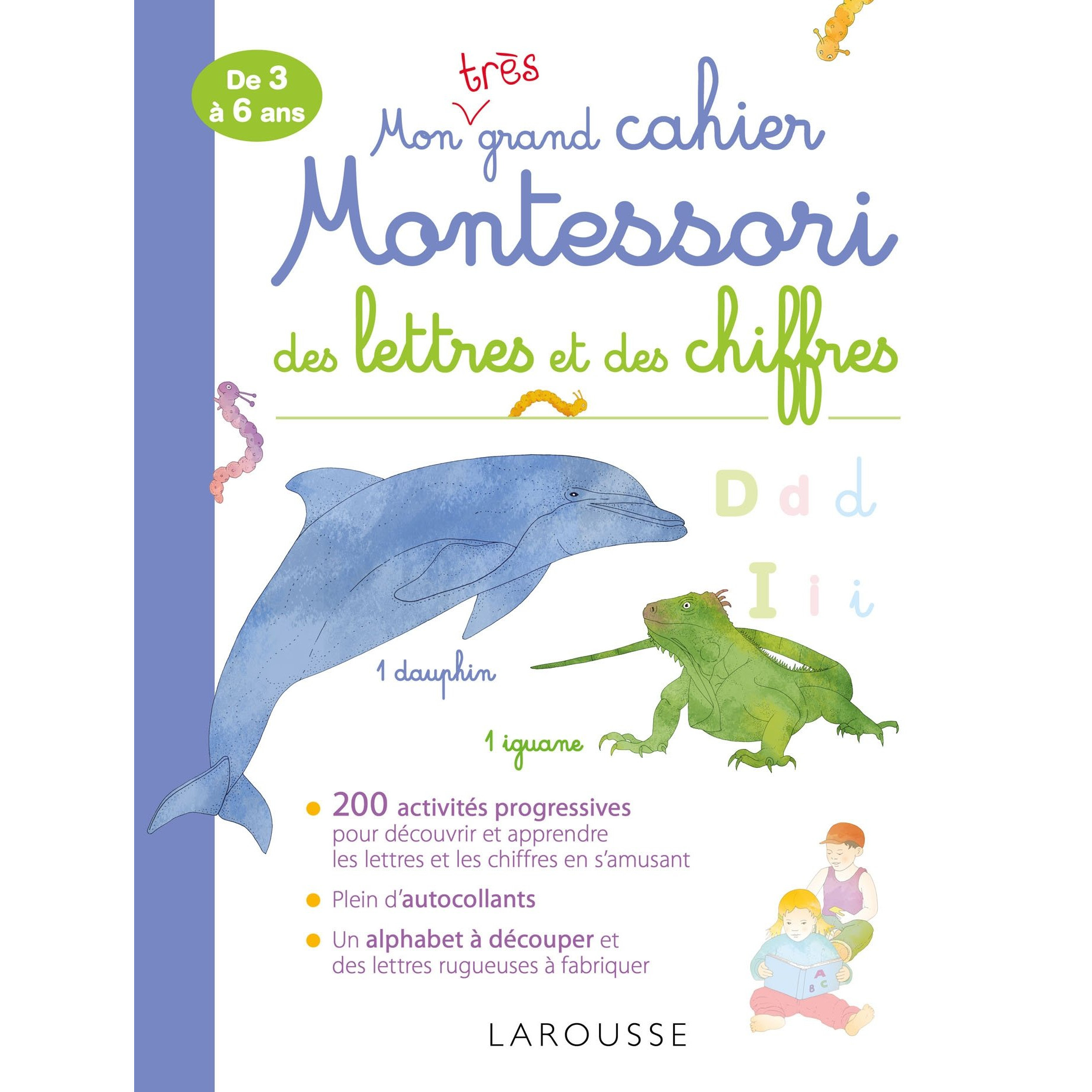 Sách học tiếng Pháp: Mon Tres Grand Cahier Montessori Des Lettres Et Des Chiffres Từ 4 tuổi