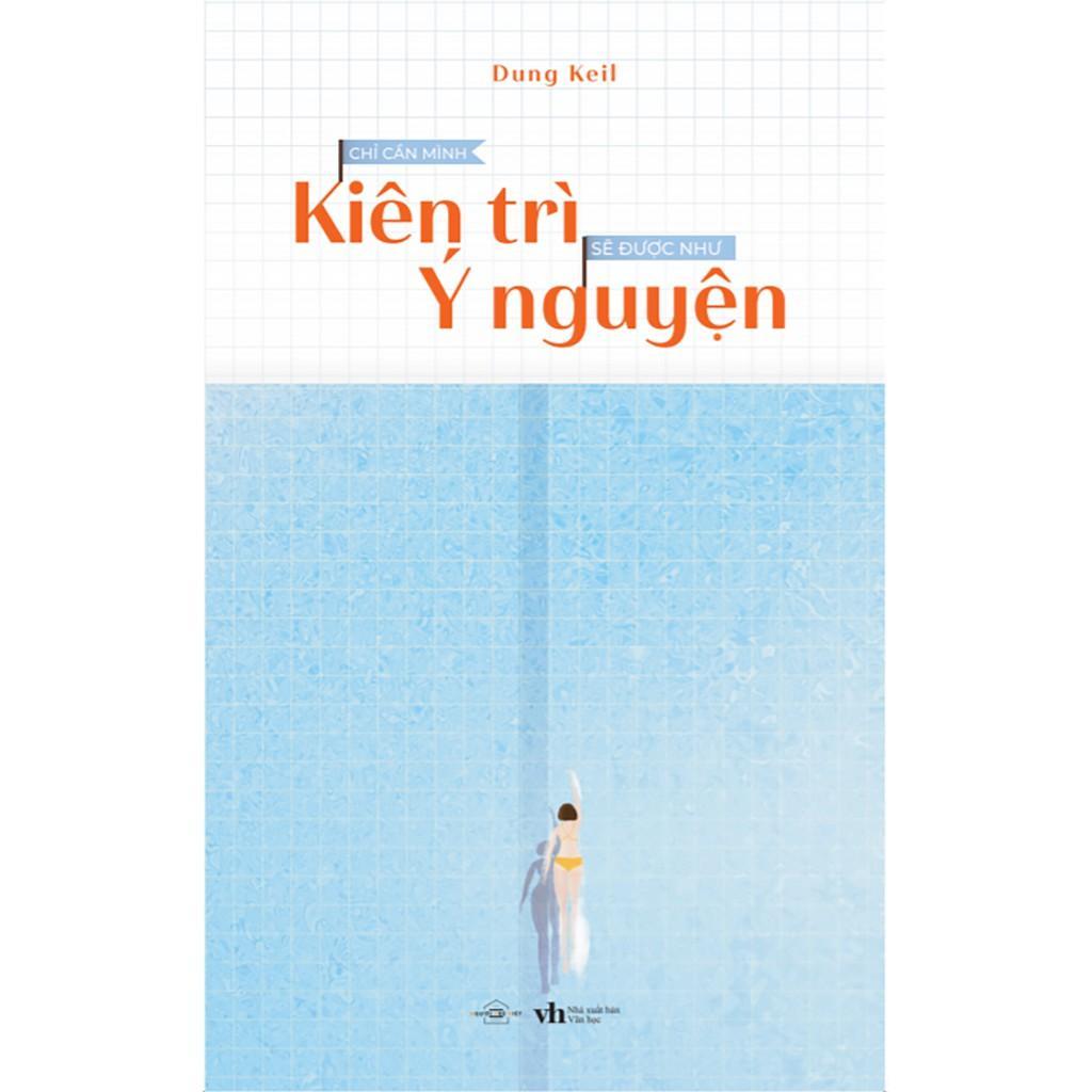 Sách Chỉ Cần Mình Kiên Trì Sẽ Được Như Ý Nguyện - Bản Quyền