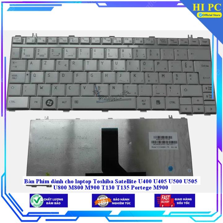 Bàn Phím dành cho laptop Toshiba Satellite U400 U405 U500 U505 U800 M800 M900 T130 T135 Portege M900 - Hàng Nhập Khẩu