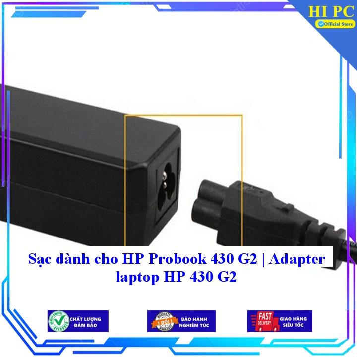 Sạc dành cho HP Probook 430 G2 | Adapter laptop HP 430 G2 - Hàng Nhập khẩu