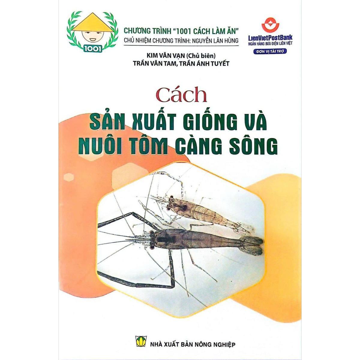 Sách - Cách Sản Xuất Giống Và Nuôi Tôm Càng Sông - NXB Nông Nghiệp