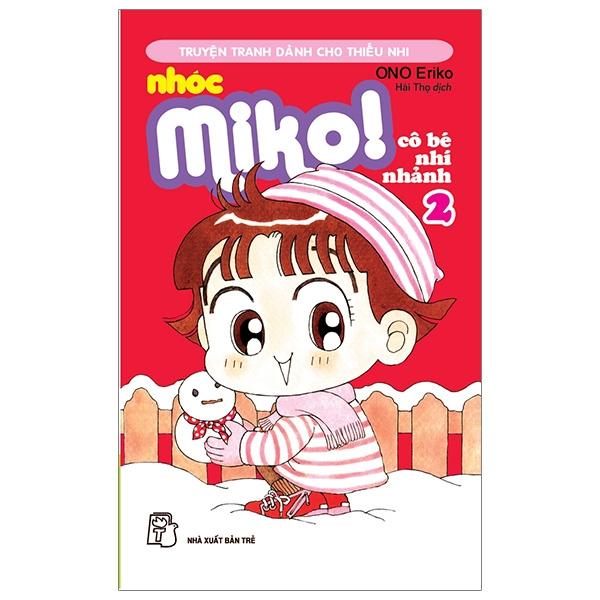 Nhóc Miko! Cô Bé Nhí Nhảnh - Tập 2 (Tái Bản 2023)