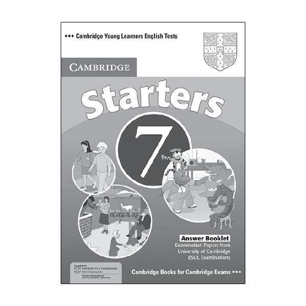 Cambridge Young Learners English Tests 7 Starters Answer Booklet