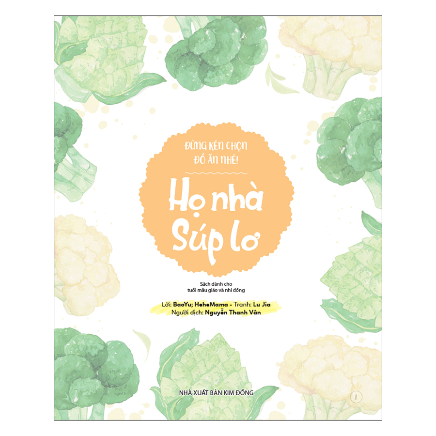 Đừng Kén Chọn Đồ Ăn Nhé: Họ Nhà Súp Lơ