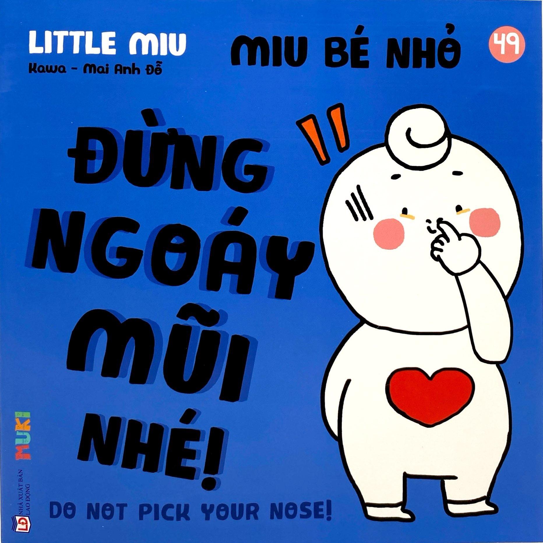 Sách - Ehon Kĩ Năng Sống - Miu Bé Nhỏ - Tập 49 - Đừng Ngoáy Mũi Nhé!
