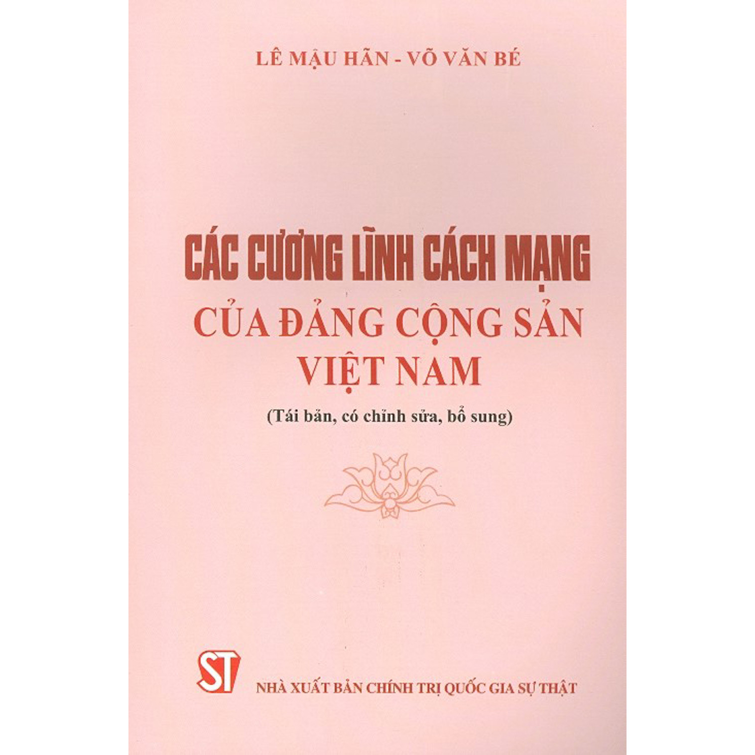 Hình ảnh Các Cương Lĩnh Cách Mạng Của Đảng Cộng Sản Việt Nam (Tái bản, có chỉnh sửa, bổ sung)